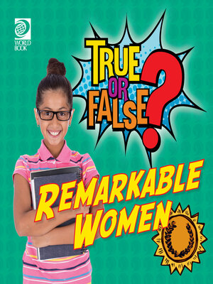 cover image of True or False? Remarkable Women